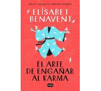 Elísabet Benave El arte de engañar al karma / The Art of Cheating (Tapa blanda)