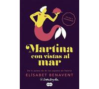 Elísabet Benave Martina con vistas al mar / Martina with a View of (Tapa blanda)