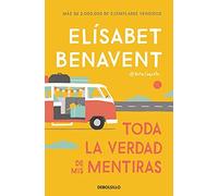 Elisabet Benavent Toda la verdad de mis mentiras (Best Seller) (Tapa blanda)