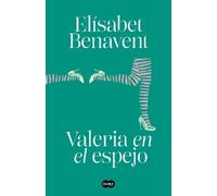 Elísabet Benavent Valeria en el espejo / Valeria in the Mirror (Tapa dura)