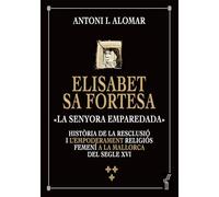 Elisabet sa Fortesa, «la senyora emparedada»: Història de la resclusió i empoderament religiós femení a la Mallorca del segle XVI: 96 (Arbre de Mar)