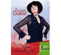 Elisabeth CAUMONT - Live A La Clef [DVD]