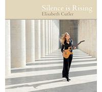 Elisabeth Cutler - Silence is Rising