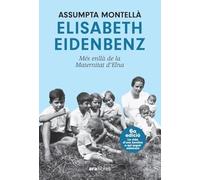 Elisabeth Eidenbenz: més enllà de la Maternitat d'Elna. NE 2024 (CATALAN)