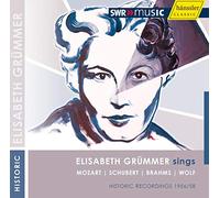 Elisabeth Grummer Chante Mozart, Schubert , Brahms & Wolf