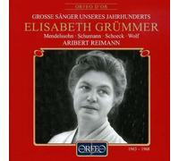 Elisabeth Grummer - Great Singers of the Century