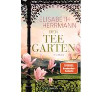 Elisabeth Herrm Der Teegarten: Roman - Nach dem SPIEGEL-Bestseller (Tapa blanda)