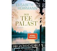 Elisabeth Herrmann Der Teepalast: Roman (Tapa blanda)
