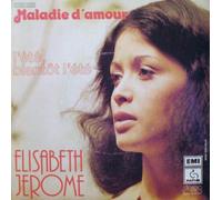 élisabeth jérôme - maladie d'amour (45 tours)