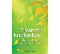 Elisabeth Kübler-Ross Sieglinde Denzel Sus Erfülltes Leben - würd (Tapa blanda)
