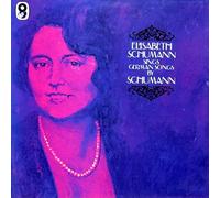 Elisabeth Schumann - Elisabeth Schumann Sings German Songs By Robert Schumann