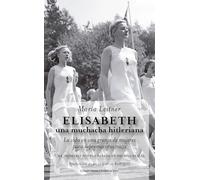 Elisabeth, una muchacha hitleriana: 41 (El Legado del Barón)