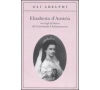 Elisabetta D Austria Nei Fogli Di Diario Di Constantin Christoman Os