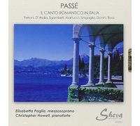 Elisabetta Paglia / Christopher Howell - Passe - Il Canto Romantico in Italia