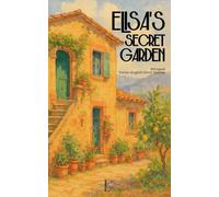 Elisa's Secret Garden: Bilingual Italian-English Short Stories