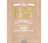 Elise de Rijck Christine Birnb Die Bucket List: 500 Dinge, die man (Tapa blanda)