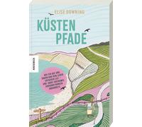 Elise Downing R Küstenpfade: Wie ich auf und davon und dem Leben e (Tapa blanda)