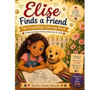Elise Finds a Friend: The Friendship Coloring Book