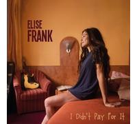 Frank,Elise - I Didn'T Pay for It