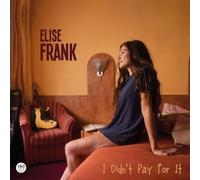 ELISE FRANK - DIDN'T PAY FOR IT [Vinilo]