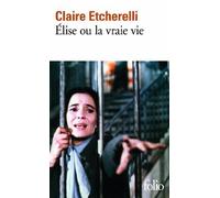 Elise ou la vraie vie (Lettres Nouvelles) by Etcherelli (1973) Mass Market Paperback
