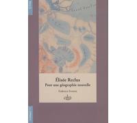 Elisée Reclus: Pour une géographie nouvelle