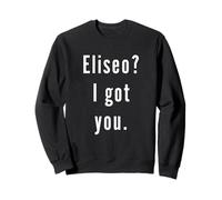 Eliseo? Te tengo. Sudadera