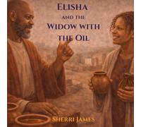 Elisha and the Widow with the Oil