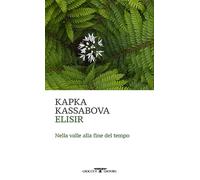 Elisir. Nella valle alla fine del tempo (Mediterranea)