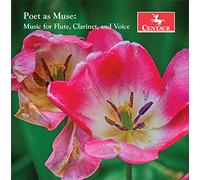 Elissa Johnston & Joanna Cowan White - Copland: Poet as Muse: Music for Flute, Clarinet & Voice