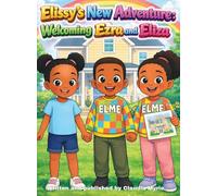 Elissy's New Adventure: Welcoming Ezra and Eliza