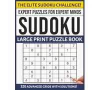 Elite Logic: 320 Advanced Sudoku Puzzles: A Large Print Sudoku Collection for Master Solvers and Deep Concentration (The Precision Logic Series)