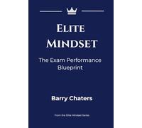 Elite Mindset: The Exam Performance Blueprint