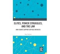 Elites, Power Struggles, and the Law: How Courts Support Diffuse Interests