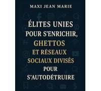Élites unies pour s’enrichir, guettos et réseaux sociaux divisés pour s’autodétruire: Un pays pris au piège des alliances d’en haut et des divisions d’en bas