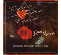 Elixir d'Anvers - Salonmusik l'amour Toujours [Import]