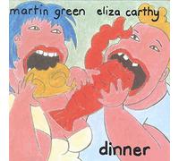 Martin Green & Eliza Carthy - Eliza Carthy & Martin Green-Dinner