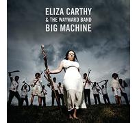 Eliza Carthy & The Wayward Band - Big Machine (Deluxe Version) (2CD)