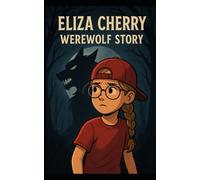 Eliza cherry and the werewolf