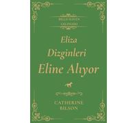 Eliza Dizginleri Eline Al¿yor: Yaral¿ askerler, aç¿k kalpler ve u¿runa sava¿maya de¿er bir yuva hakk¿nda tatl¿ bir Regency a¿k roman¿: 4 (Belle Haven Gelinleri)