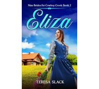 Eliza: Mail-Order Bride Historical Western Romance (Nine Brides for Cowboy Creek)