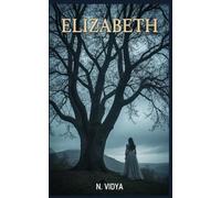 Elizabeth: An Irish Historical Romance of Love, Betrayal, and the Haunting That Followed