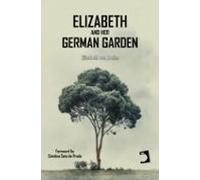 Elizabeth and Her German Garden