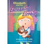 Elizabeth and the Enchanted Elevator