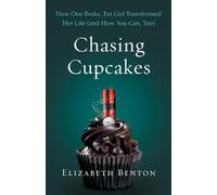 Elizabeth Benton Chasing Cupcakes (Tapa blanda) (Importación USA)