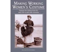Elizabeth Friendsh Making Working Women's Costu (Tapa blanda) (Importación USA)