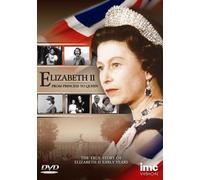 Elizabeth II - From Princess To Queen - The True Story of Elizabeth II's Early Years [Reino Unido] [DVD]