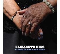 Elizabeth King – Living in the Last Days – Vinilo (Importación USA)