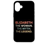 Elizabeth La Mujer El Mito Leyenda Nombre Personalizado Mujeres Carcasa para iPhone 16 Plus