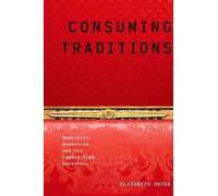 Elizabeth Outka Consuming Traditions (Tapa dura) Modernist Literature & Culture